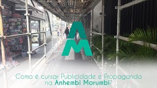 Como é cursar Publicidade e Propaganda na Anhembi Morumbi  UAM PP 2017 [upl. by Ytirahs]