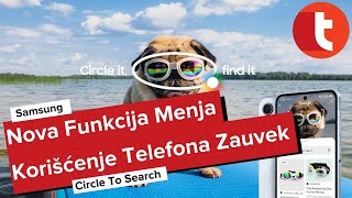 Nova funkcija na Galaxy telefonima menja korišćenje telefona zauvek Samsung  Circle To Search [upl. by Ynos445]