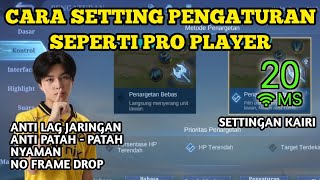 CARA SETTING PENGATURAN MOBILE LEGENDS SEPERTI PRO PLAYER 2024  SETTINGAN ML TERBARU [upl. by Secrest]