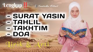 SURAT YASIN  TAKHTIM  TAHLIL FULL MERDU  Kuntriksi Ellail [upl. by Geraud]