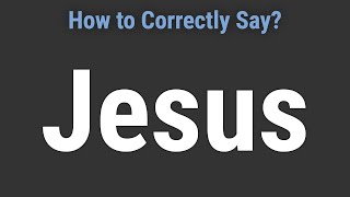 How to Pronounce Name Jesus Correctly [upl. by Dhiman]