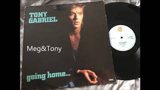 Tony Gabriel  Going Home 1985 [upl. by Attennhoj]