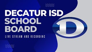 Decatur ISD Board Meeting 9162024 [upl. by Sinne]