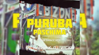 PURUBA PASCHIMA  ODIA DANCE MIX  DJ RANU X DJ VICKY X DJ SOV EXCLUSIVE VIRAL SONG [upl. by Halihs281]