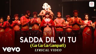 Sadda Dil Vi Tu Ga Ga Ga Ganpati  ABCD  Lyric Video  Ganesh Chaturthi Song [upl. by Llemor733]