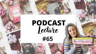 📚 PODCAST LECTURE 65  Celle qui a lu les sorties récentes de 3 autrices [upl. by Lenahtan]