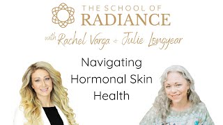 Navigating Hormonal Skin Health with Julie Longyear [upl. by Bradford]