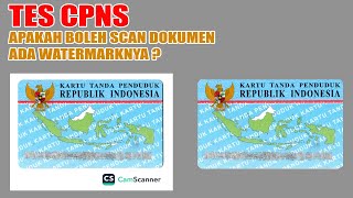 UNTUK TES CPNS BEGINI CARA MENGHAPUS WATERMARK CAMSCANNER DI DOKUMEN [upl. by Claudie]