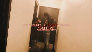 Fat Pocketz x Cruddy Marie x Mel30  “Get it in”Official Video Dirby 1gmajor [upl. by Macdermot]