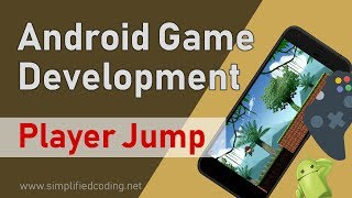 8 Android Game Development Tutorial  Player Jump [upl. by Renae430]