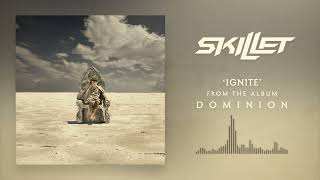 Skillet  Ignite Official Audio [upl. by Enitsirt171]