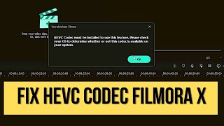 HEVC CODEC MUST BE INSTALLED TO USE THIS FEATURE FILMORA X [upl. by Pitts]