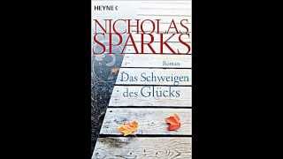 Nicholas Sparks Das Schweigen des Glücks Hörbuch Kapitel 2 [upl. by Ocirne819]