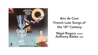 Airs de Cour French Lute Songs of the 18th Century Nigel Rogers  Side 1 [upl. by Etteb]