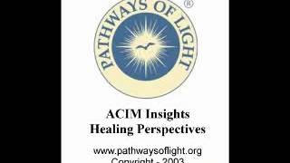 ACIM Insights  Lesson 138  Pathways of Light [upl. by Mecke424]