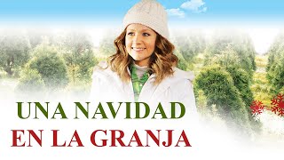 An Evergreen Christmas  Spanish  Una Navidad En La Granja [upl. by Nire]