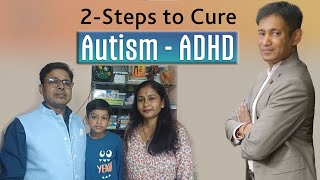 2Steps to Cure Autism  ADHD  Dr Biswaroop Roy Chowdhury [upl. by Negeam213]