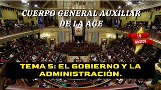 Oposición C2 AGE Bloque 1  Tema 5 El Gobierno y la Administración Lo básico [upl. by Akila188]