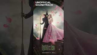 Defying gravity  Wicked 2024 Unofficial soundtrack ost [upl. by Roche]