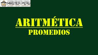 👨‍🏫 ARITMETICA 👉 Promedios I [upl. by Arno]