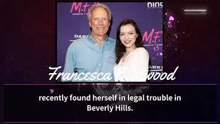 Francesca Eastwood Clint Eastwoods daughter Francesca Eastwood arrested on felony charges in BHs [upl. by Aihsat]