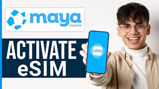 How to Buy amp Activate Maya Mobile eSIM 2024  Step by Step Guide [upl. by Amhsirak]