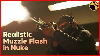 How To Do Realistic Muzzle Flash in Nuke  Nuke Compositing  Muzzle Flash  compositing nuke 2d [upl. by Freddi]