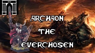 Warhammer lore Archaon the Everchosen Lord of the End Times [upl. by Letnahc]