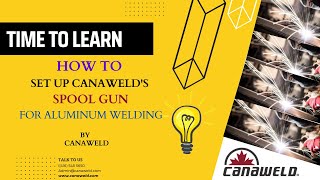 HOW TO SET UP CANAWELDS SPOOL GUN FOR ALUMINUM WELDING [upl. by Wiebmer]