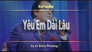 Karaoke  Yêu Em Dài Lâu  Elvis Phương [upl. by Dari573]