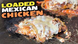 Loaded Mexican Chicken Recipe on the Blackstone Griddle  Easy and Flavorful Weeknight Meal [upl. by Dietz]