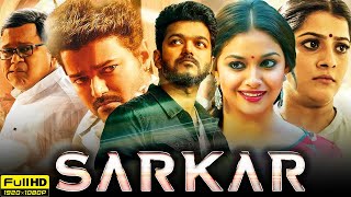 Sarkar Full Movie in Hindi Dubbed  Thalapathy Vijay Keerthy Suresh Varalaxmi S  Reviews amp Facts [upl. by Sellers374]