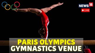 Paris Olympics 2024 Live  Outside Olympics Gymnastics Venue  Paris Gymnastics Players Live  N18G [upl. by Bainter]