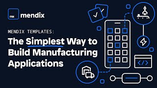 Mendix Templates The Simplest Way to Build Manufacturing Apps [upl. by Silma]