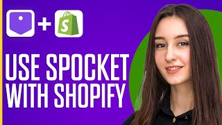 How To Use Spocket With Shopify 2024 For Dropshipping [upl. by Niamor542]