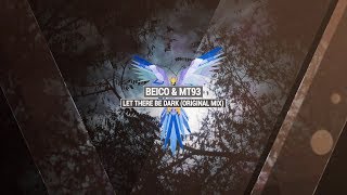 BEICO amp MT93  Let There Be Dark Original Mix [upl. by Charlie658]