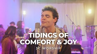 Tidings of Comfort amp Joy  3C Worship [upl. by Kliman28]