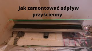 Jak zamontować odpływ liniowy przyścienny  remont4you [upl. by Eicnahc]