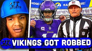 JT Reacts To Vikings Being ROBBED BLIND By The Refs In Screwjob vs Rams [upl. by Piselli]