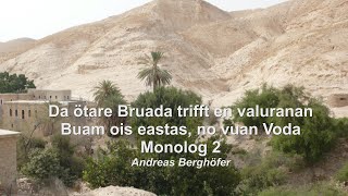 Folge 15 Da ötarte Bruada trifft den Bruada ois eastas  Monolog 2 [upl. by Shelley]