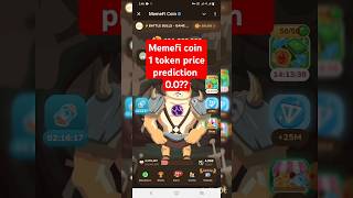 Memefi coin price prediction  Memefi coin 1 token price 00  Memefi coin price update 0 [upl. by Enaxor]