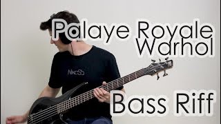 Warhol Bass Riff With Tab  Palaye Royale [upl. by Irahc]