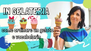 IN GELATERIA come ordinare un gelato con un italiano perfetto [upl. by Jeuz]