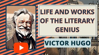 Victor Hugo Life and Works of The Literary Genius victorhugo [upl. by Seiber134]