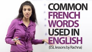 Common French words used in English – Free Spoken English lessons [upl. by Thgirw]