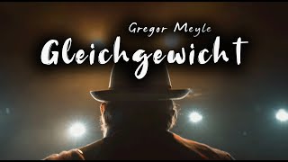 Gregor Meyle  Gleichgewicht Lyric Video [upl. by Rima810]