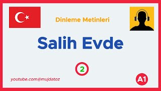 Yabancılar İçin Türkçe Dinleme Metinleri quotSalih Evdequot 2 [upl. by Watkin]