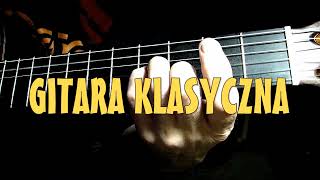 GitaraSwiat Gitary klasycznej [upl. by Ecidna]