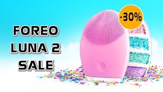 Foreo Luna 2 Sale 20 OFF  Coupon amp discount code NEW UPDATE April 2019 [upl. by Aysab29]