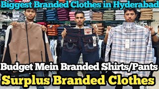 Biggest Branded Clothes in HyderabadBudget Mein Branded ShirtsPantsSurplus Branded Clothes [upl. by Ihcelek566]